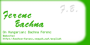 ferenc bachna business card